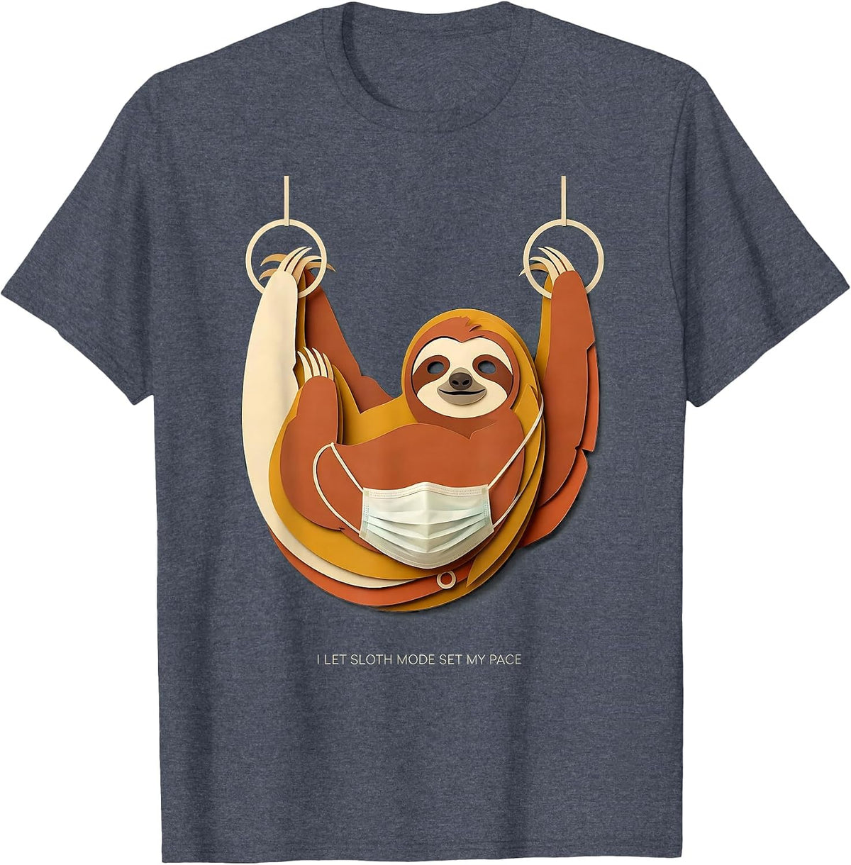 I Let Sloth Mode Set My Pace Funny Sloth Lover Humor T-Shirt - Heather Blue