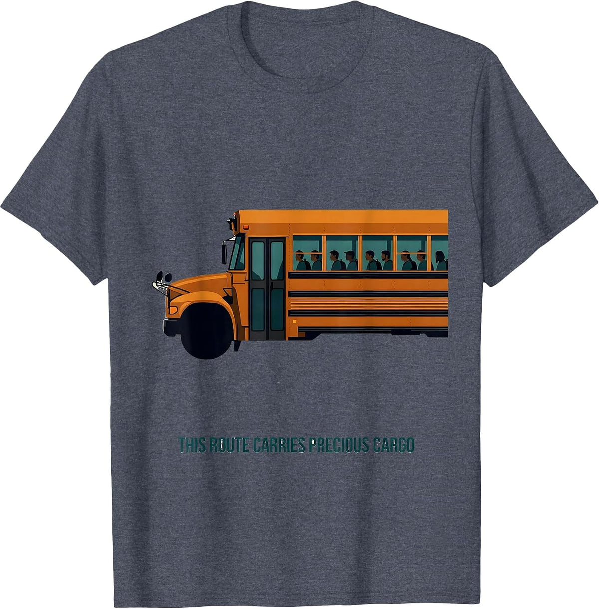 This Route Carries Precious Cargo Funny School Bus Driver T-Shirt - Heather Blue