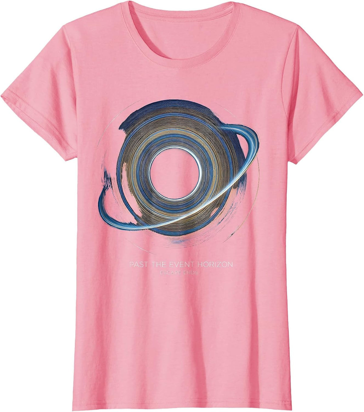Past The Event Horizon, Escape Ends Cosmic Astrophysics T-Shirt, Women, Pink, Small - As Pictured