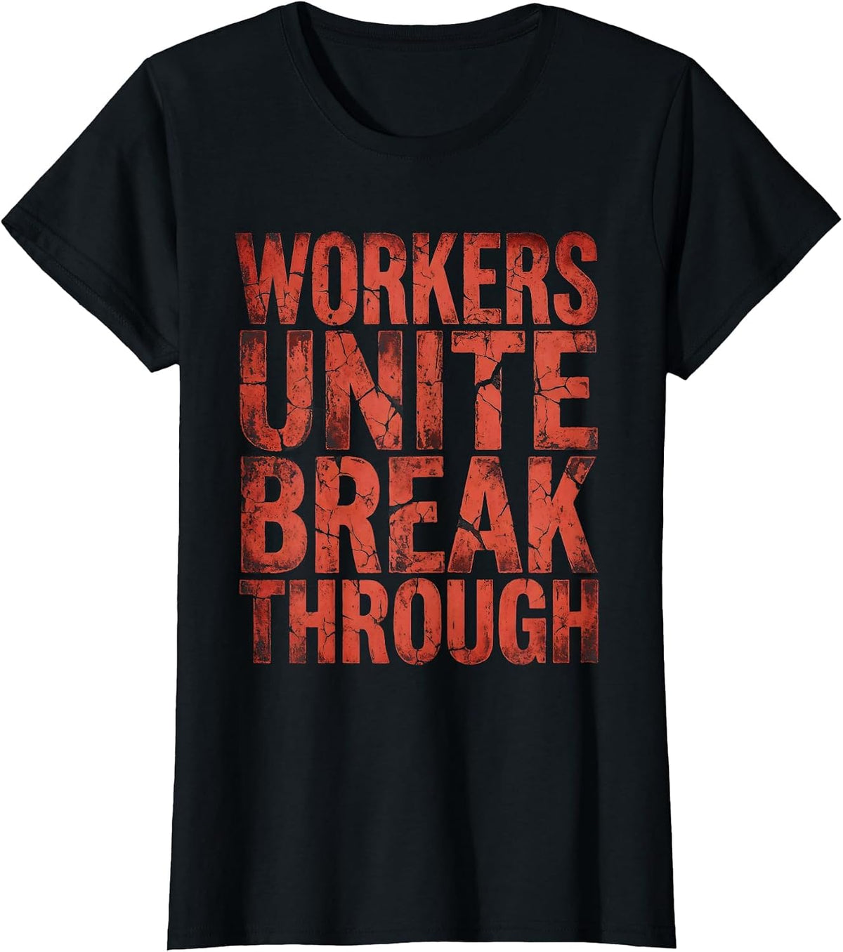 Women's Workers Unite Break Through Labor Day Design T-Shirt - Black