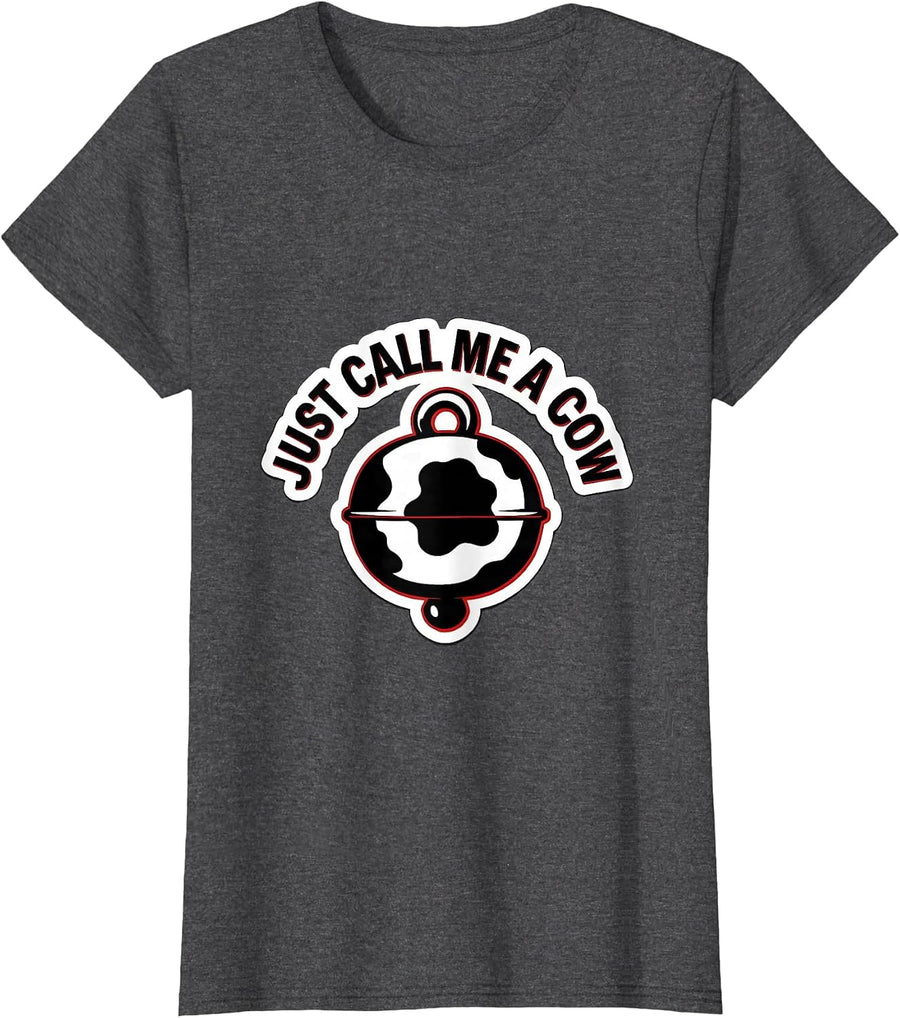 Women's Just Call Me A Cow Funny Cow Lover Farm Animal Humor Novelty T-Shirt - Dark Heather Grey