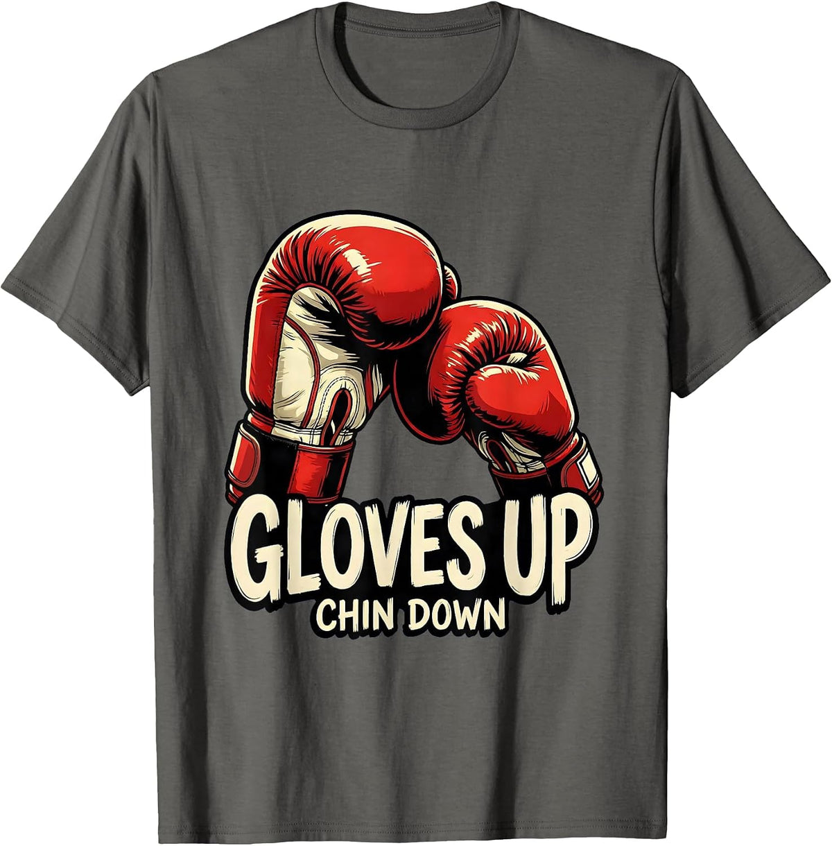 Gloves Up Chin Down Boxing Graphic Design T-Shirt - Asphalt Grey
