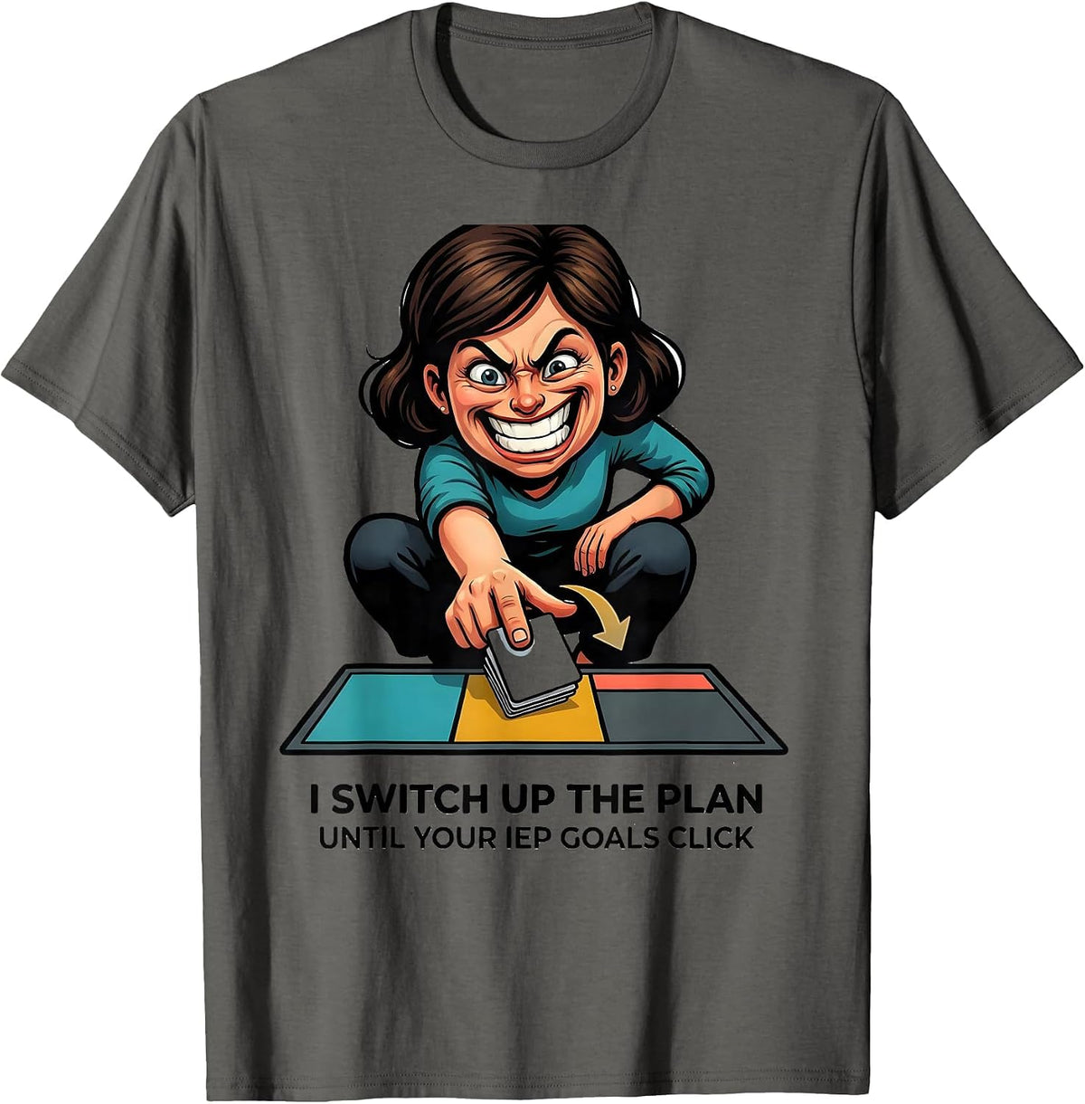 Men's I Switch Up The Plan Until Your IEP Goals Click Special T-Shirt - Asphalt Grey