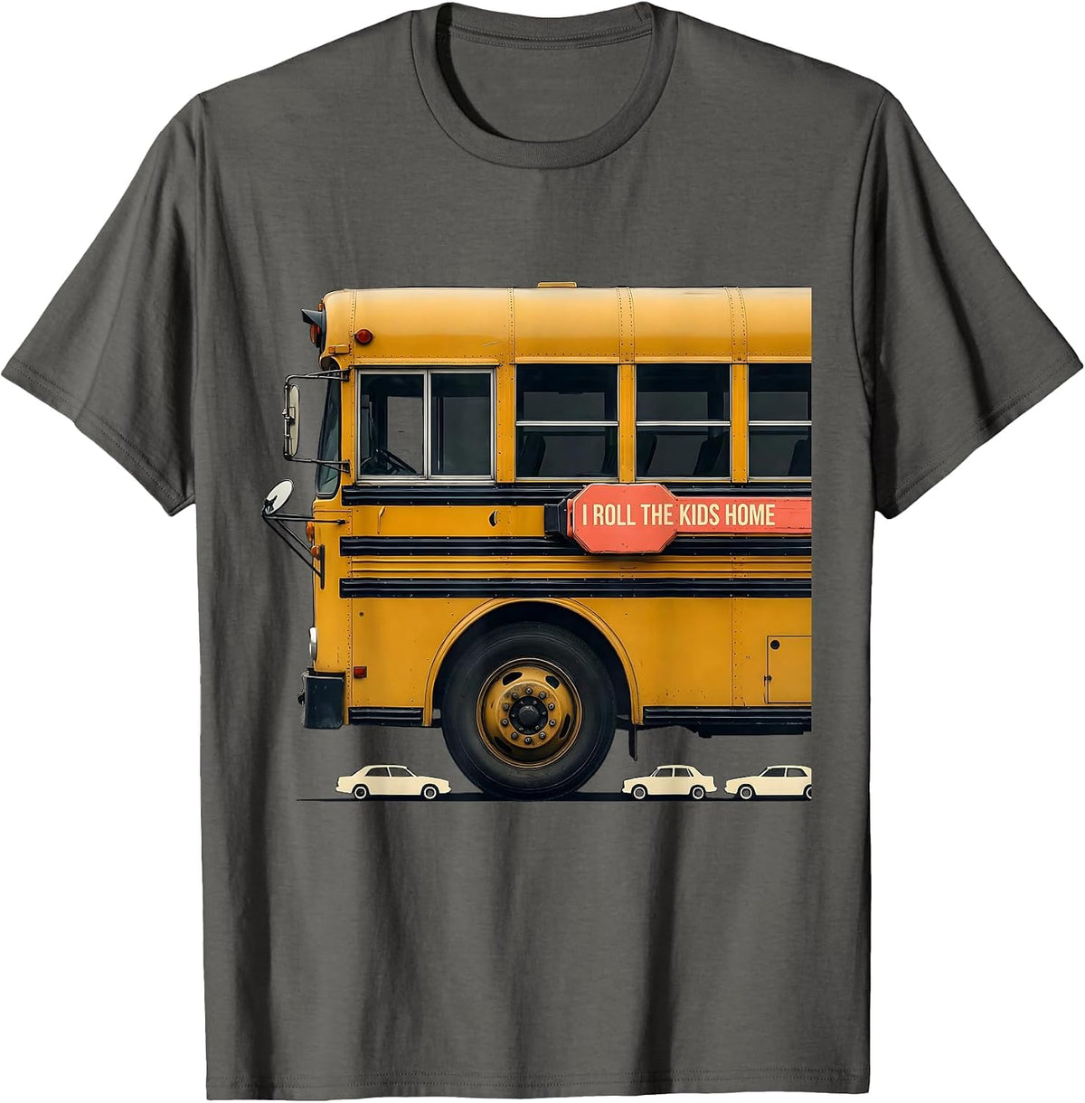 Men's I Roll The Kids Home Funny School Bus Driver Humor T-Shirt - Asphalt Grey