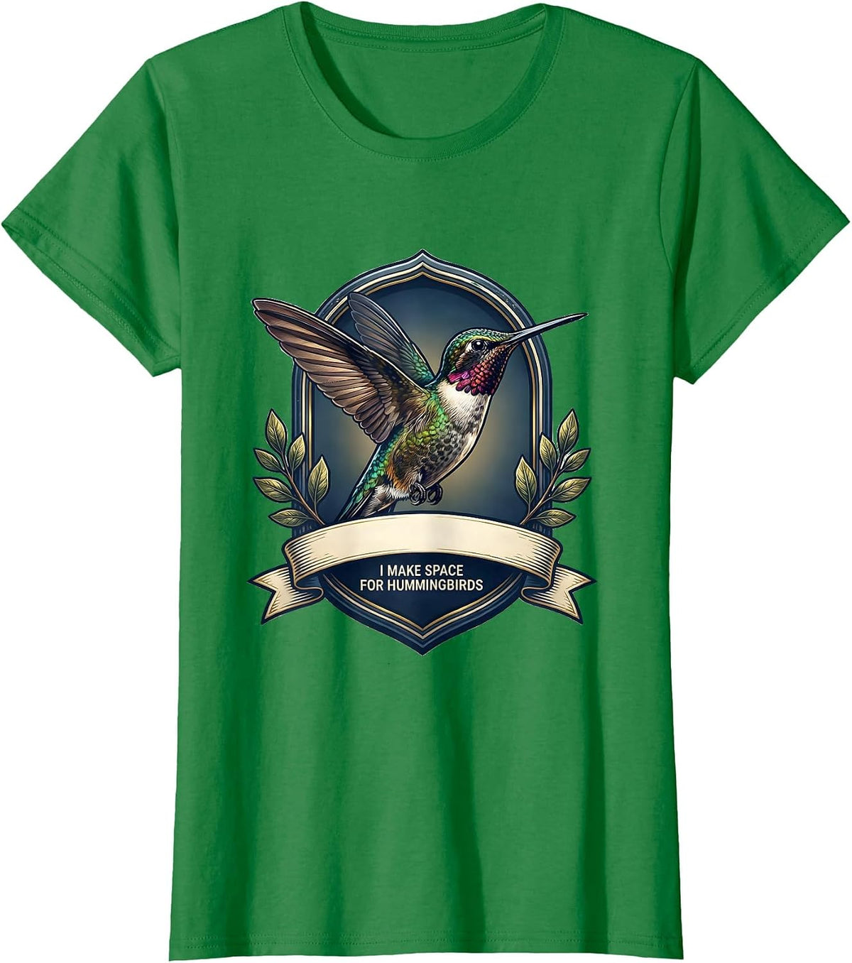 I Make Space For Hummingbirds Bird Lover Nature Humor T-Shirt - Kelly Green