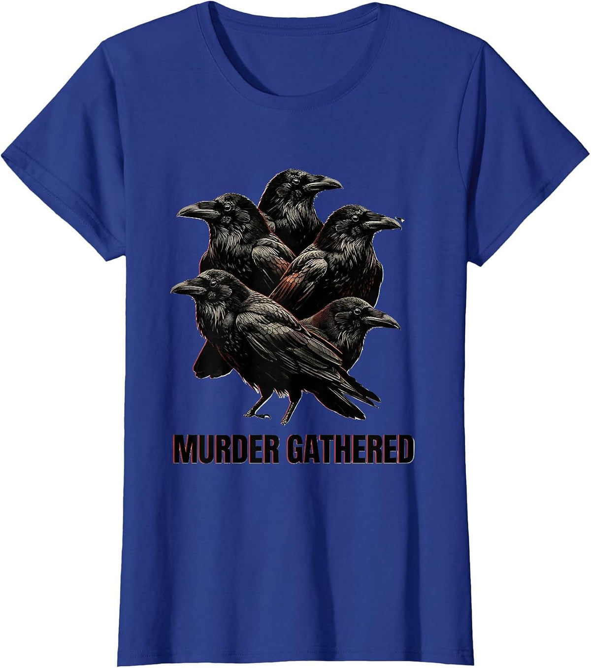 Women's Murder Gathered Dark Humor Crow Murder Pun Gothic Bird Lover T-Shirt - Royal Blue