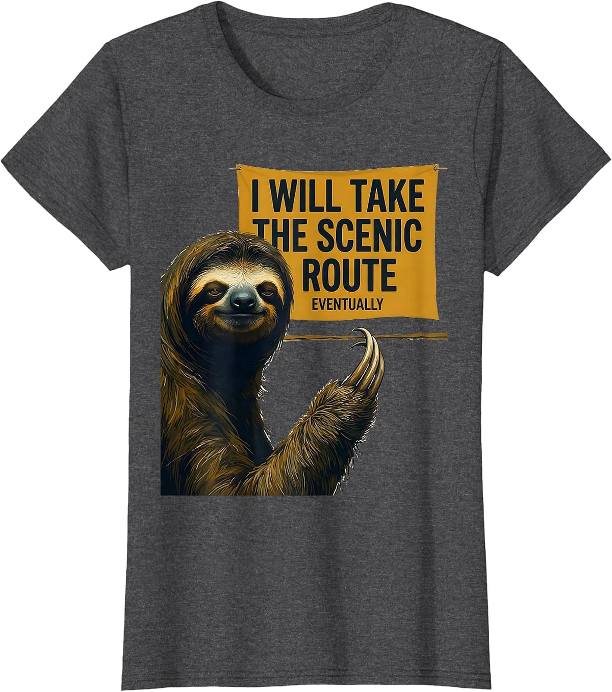 Women's I Will Take The Scenic Route, Eventually Funny Sloth Lover T-Shirt - Dark Heather Grey