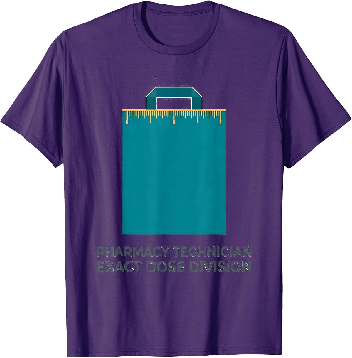 Pharmacy Technician, Exact Dose Division Funny T-Shirt - Purple