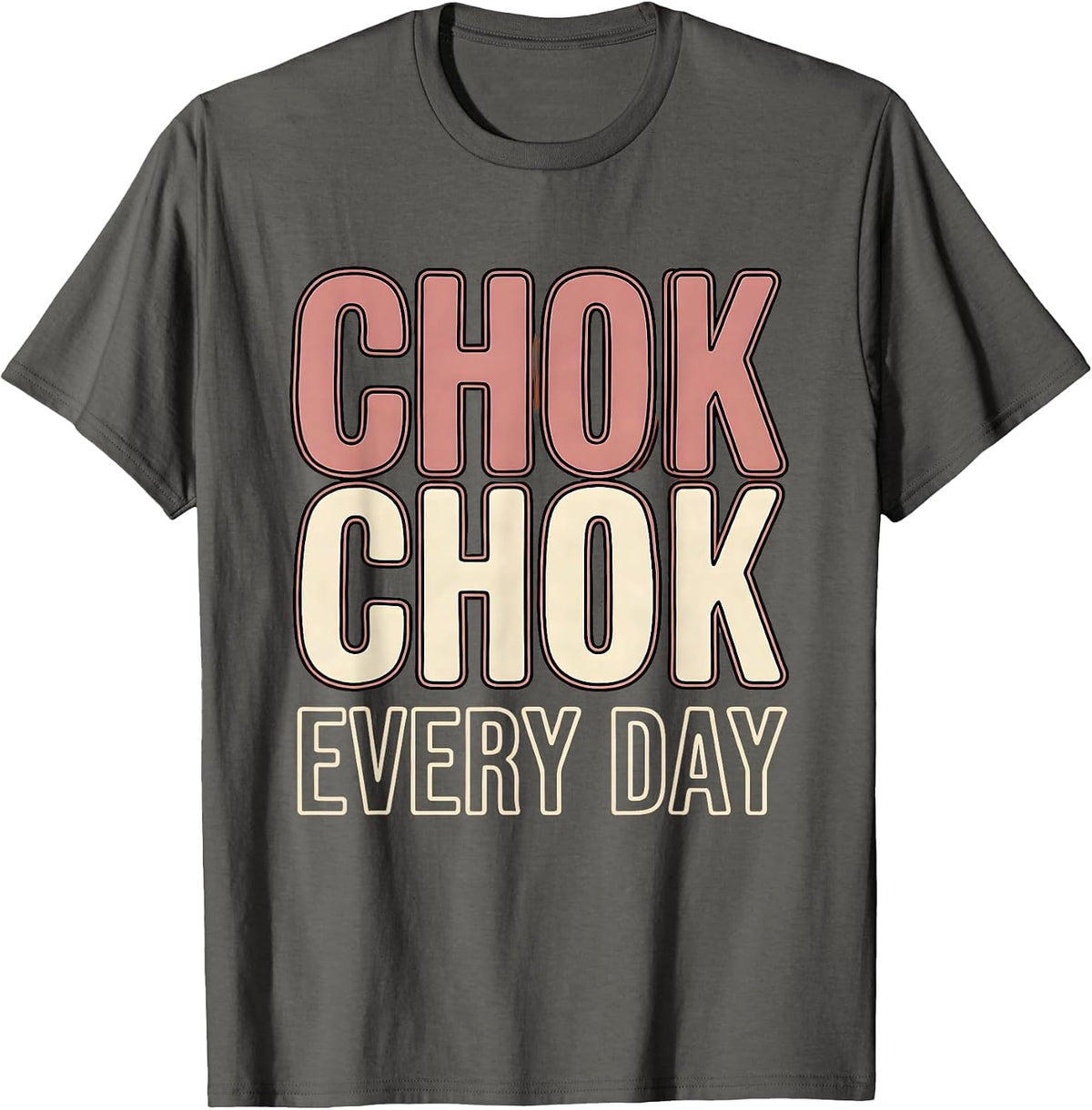 Chok Chok Every Day K-Beauty Skincare Fall Design T-Shirt - Asphalt Grey