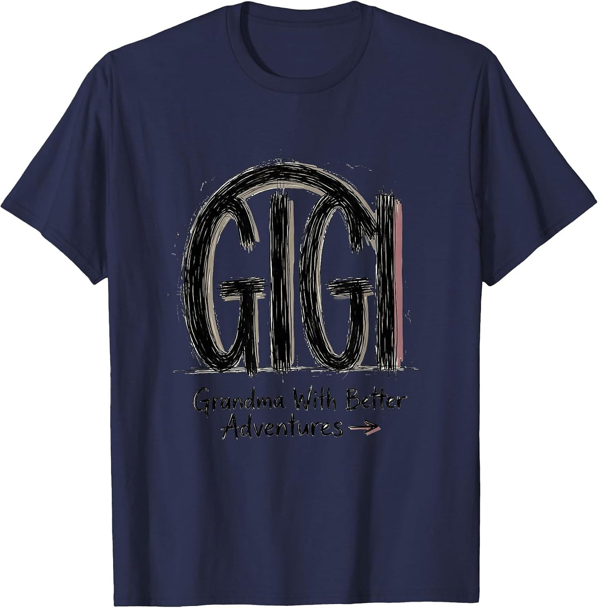 Men's Gigi Grandma With Better Adventures Funny Gift T-Shirt - Navy Blue
