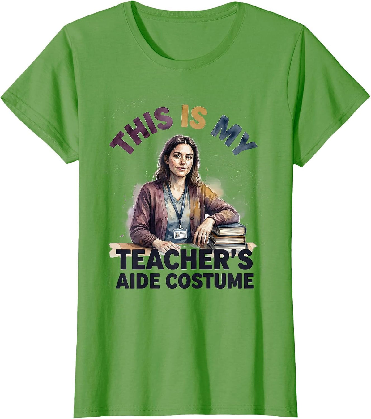 Women's This Is My Teacher's Aide Costume Watercolor Halloween T-Shirt - Grass Green