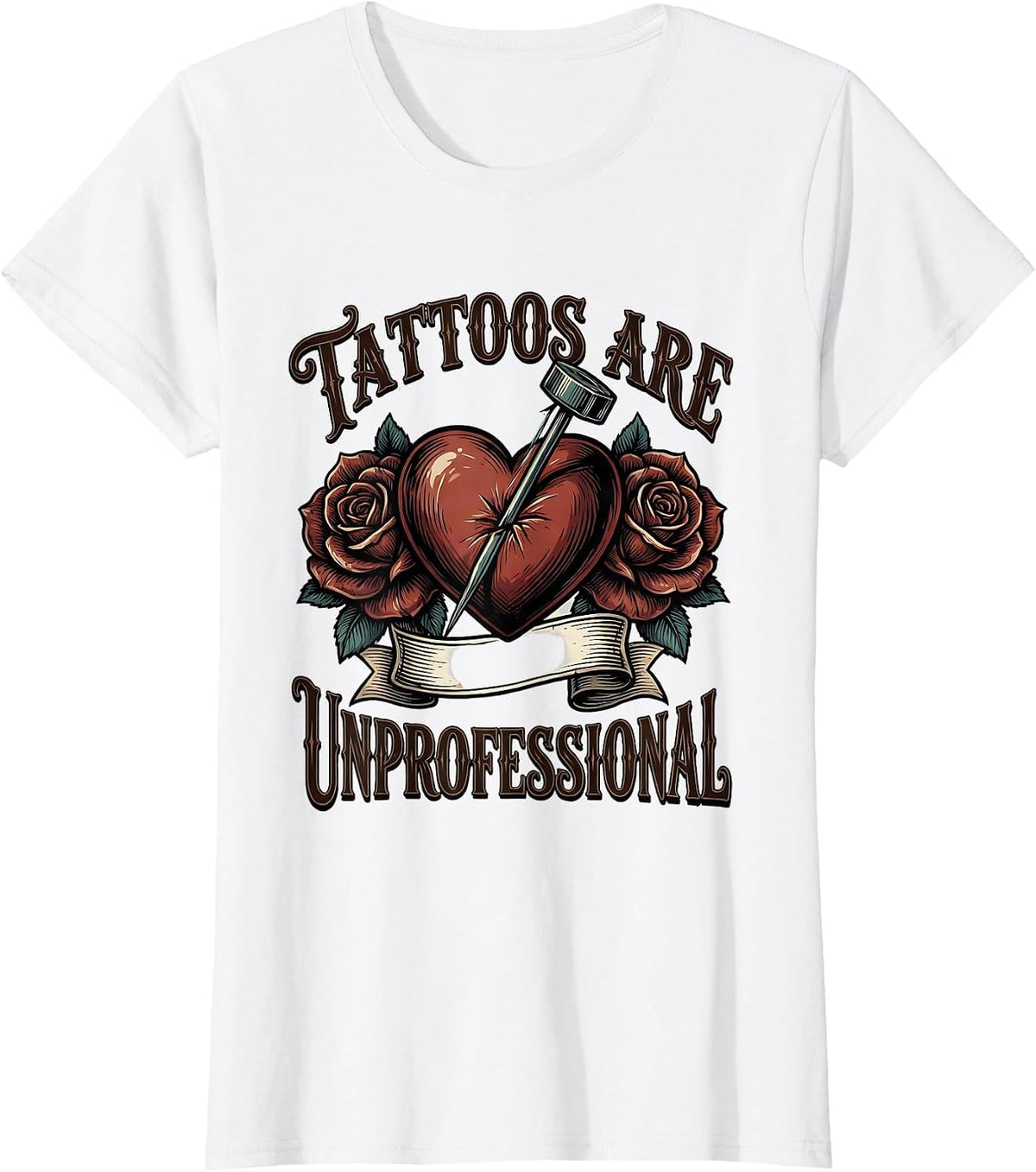 Tattoos Are Unprofessional Vintage Sarcastic Tattoo Humor T-Shirt - White