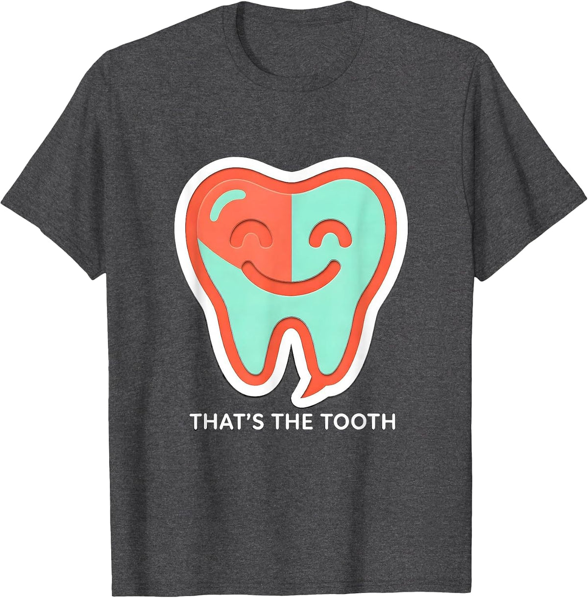 Men's That's The Tooth Funny Dental Hygienist Dental Assistant T-Shirt - Dark Heather Grey