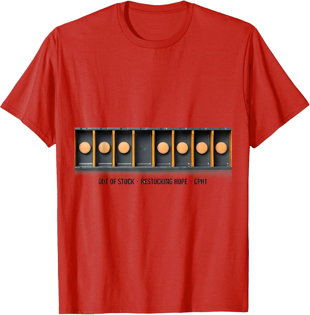 Men's Out Of Stock Restocking Hope CPhT Funny Pharmacy Technician T-Shirt - Red