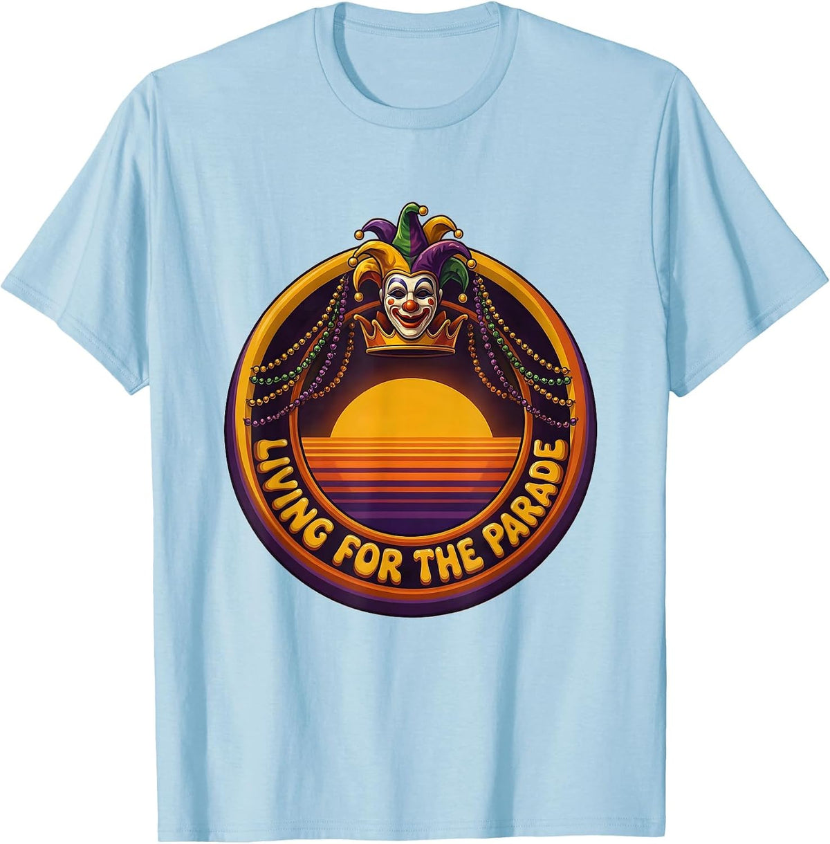 Men's Living for the Parade Mardi Gras Festive Design T-Shirt - Baby Blue