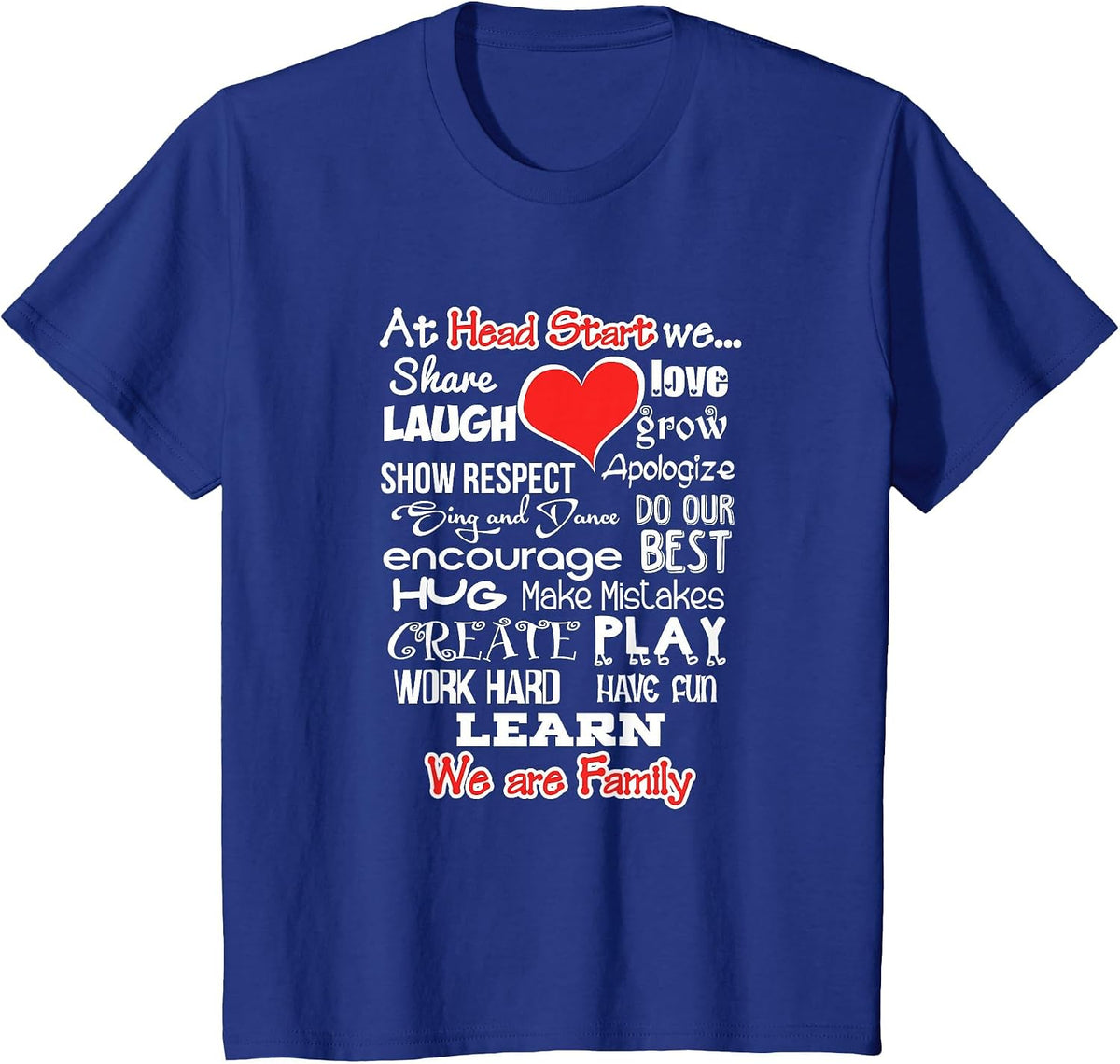 Head Start We are Family School Shirt Teacher Team Tshirt T-Shirt - Royal Blue