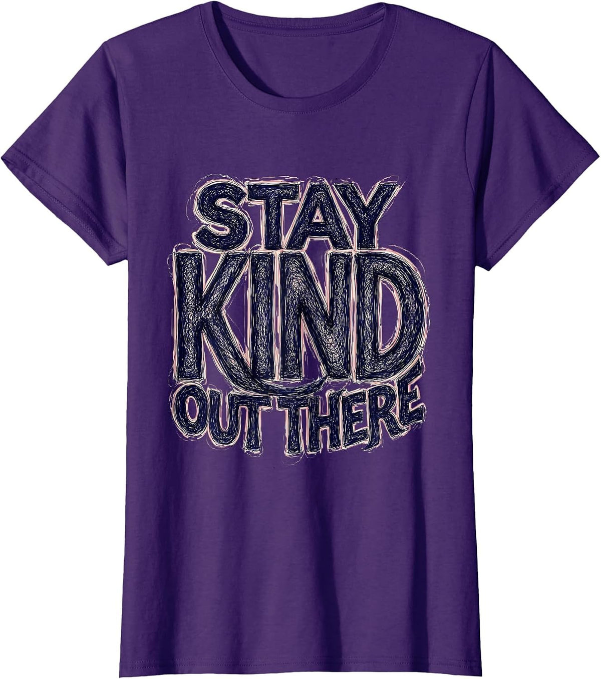 Women's Stay Kind Out There Positivity Graphic Design T-Shirt - Purple