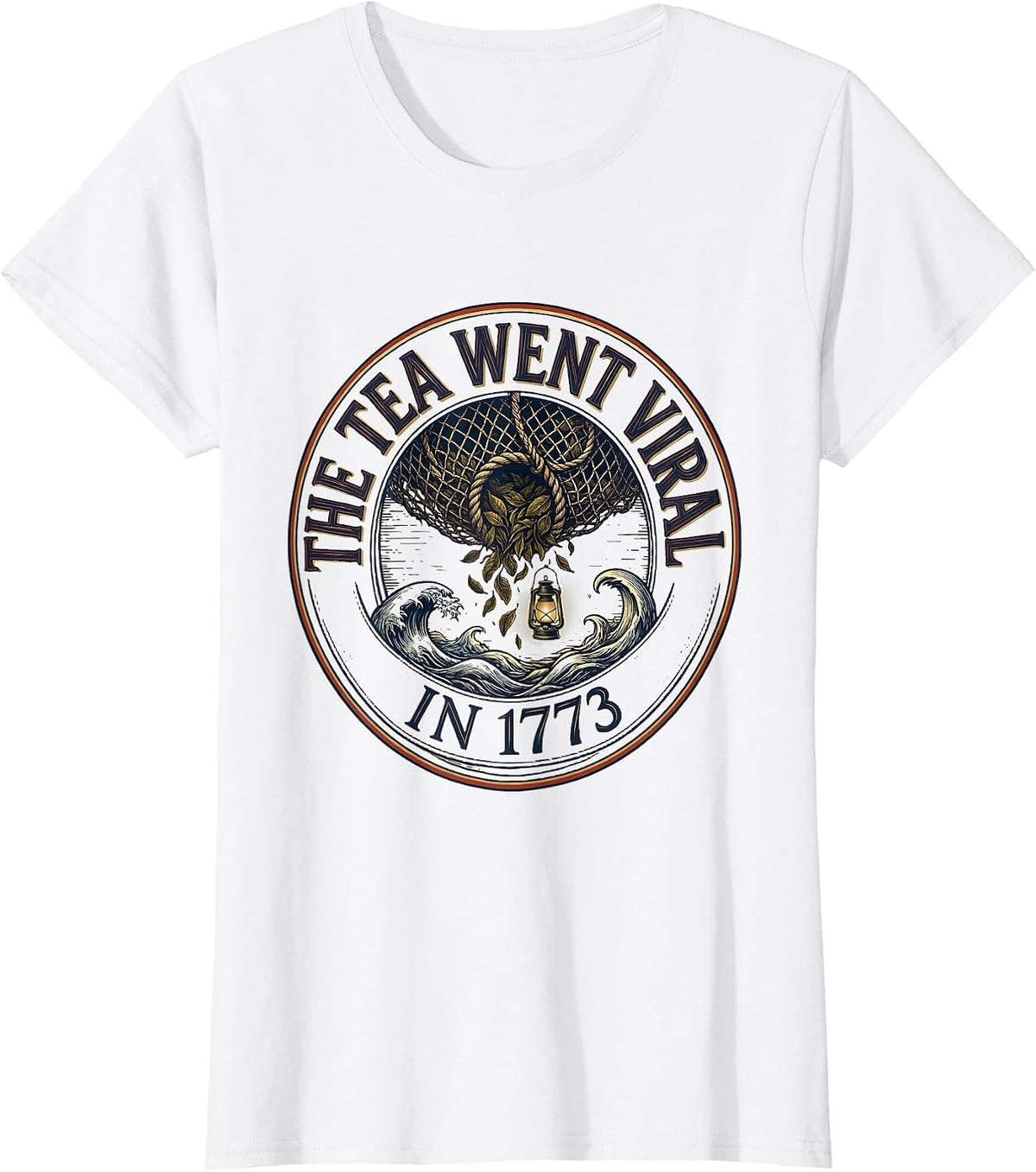 The Tea Went Viral In 1773 Funny History Teacher July 4th T-Shirt - White