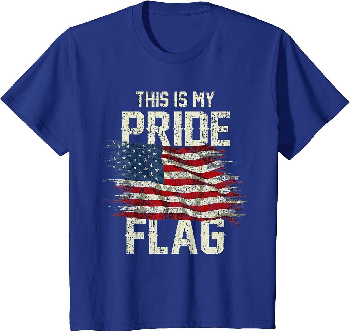 This is My Pride Flag USA American 4th of July Patriotic T-Shirt - Royal Blue