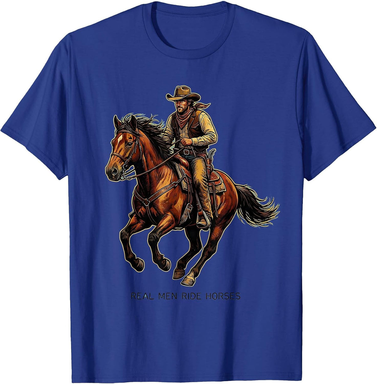 Men's Real Men Ride Horses Cowboy Graphic Design T-Shirt - Royal Blue
