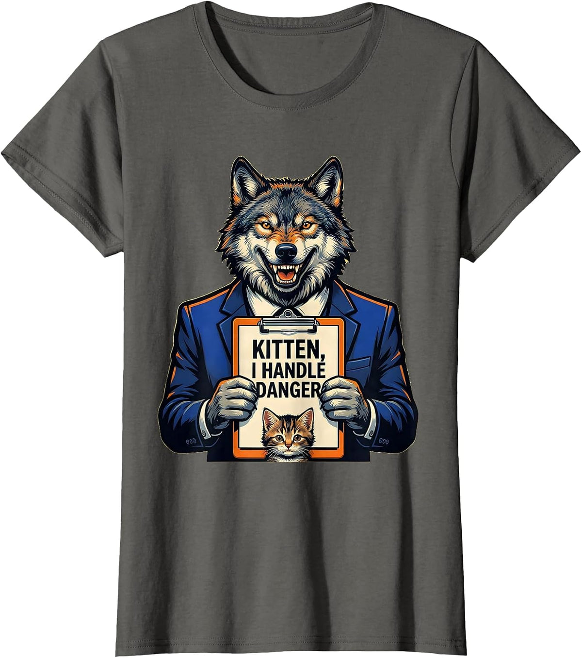 Women's Kitten I Handle Danger Funny Alpha Wolf Meme Cringe Humor T-Shirt - Asphalt Grey