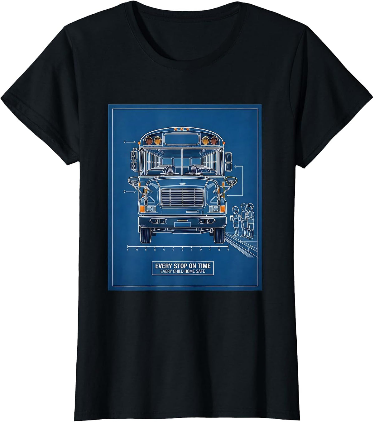 Every Stop On Time, Every Child Home Safe School Bus Driver T-Shirt - Black