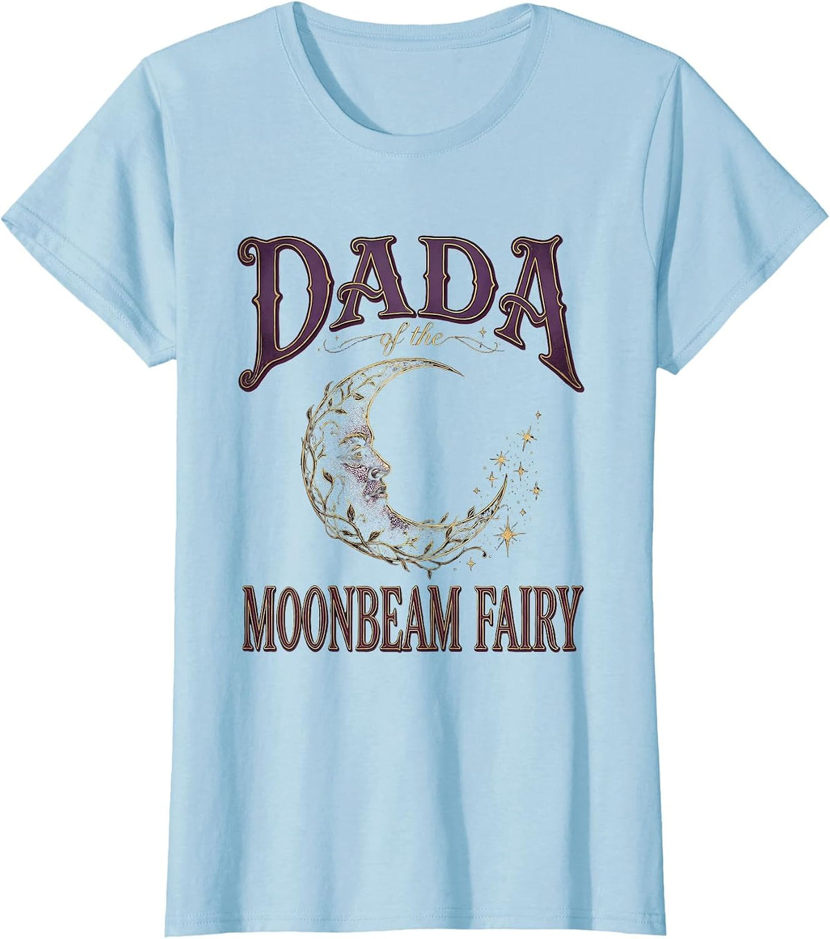 Dada of the Moonbeam Fairy Whimsigoth Celestial T-Shirt - Baby Blue