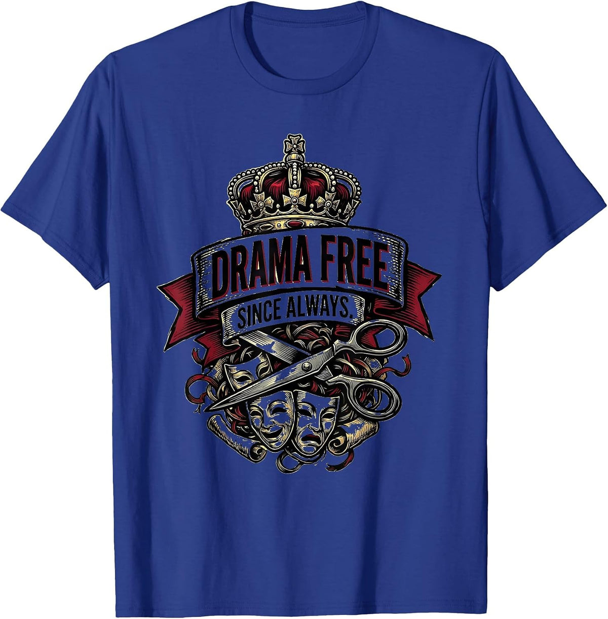 Men's Drama Free Since Always Funny Saying Design T-Shirt - Royal Blue