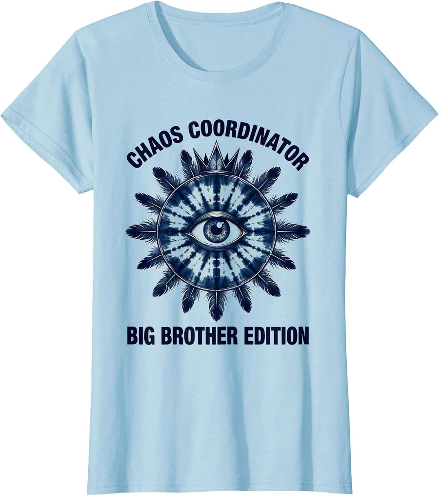 Women's Chaos Coordinator Big Brother Edition Design T-Shirt - Baby Blue