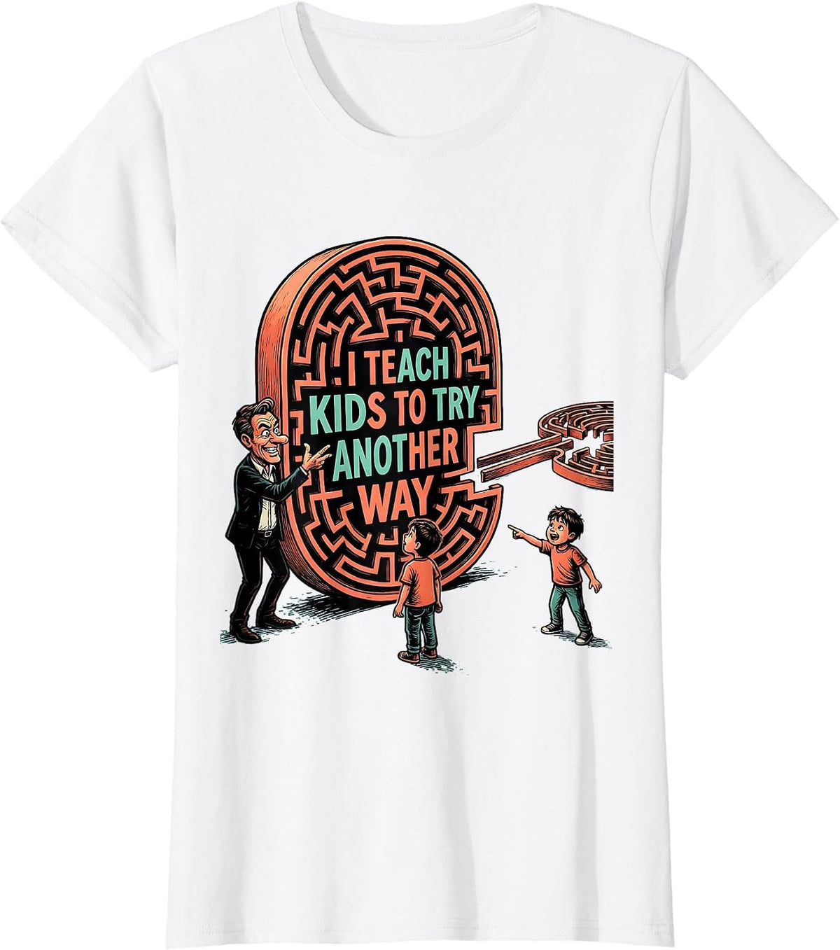 I Teach Kids To Try Another Way Cartoon Teacher Appreciation T-Shirt - White