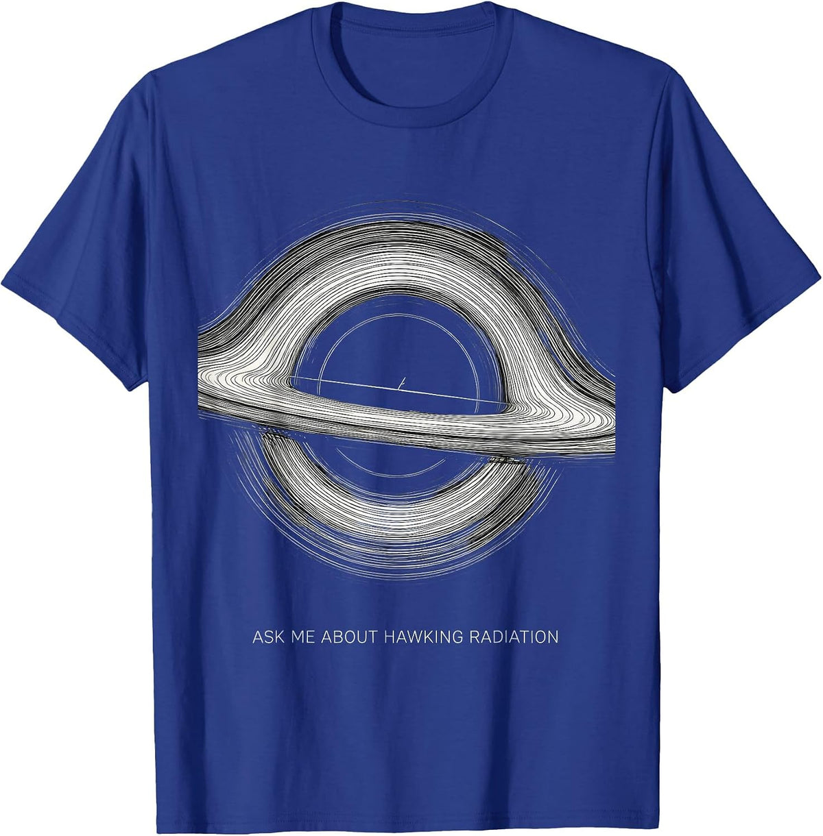 Ask Me About Hawking Radiation Line Art Physics Nerd T-Shirt - Royal Blue