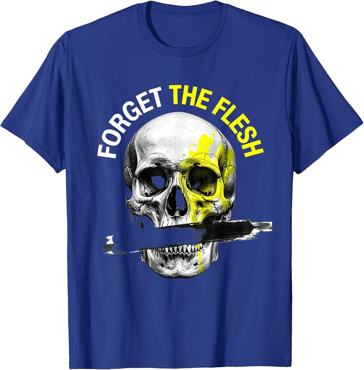 Forget the Flesh Bold Dark Graphic Design T-Shirt - Royal Blue