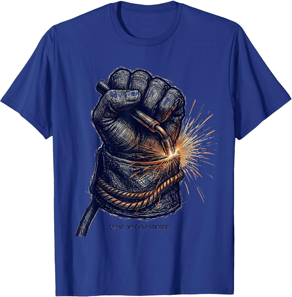 Leave No Weld Undone Welder Graphic Design T-Shirt - Royal Blue