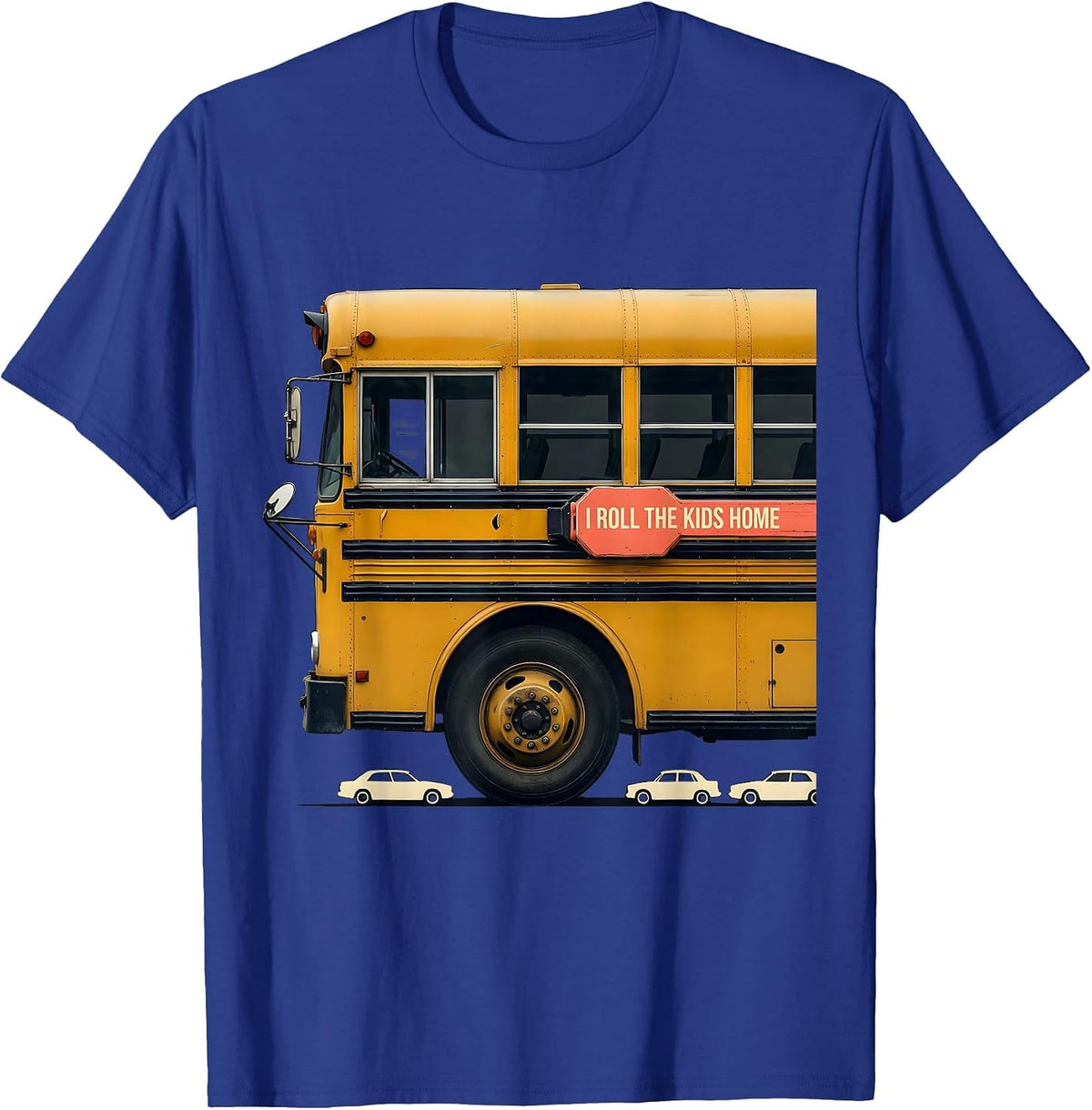 Men's I Roll The Kids Home Funny School Bus Driver Humor T-Shirt - Royal Blue