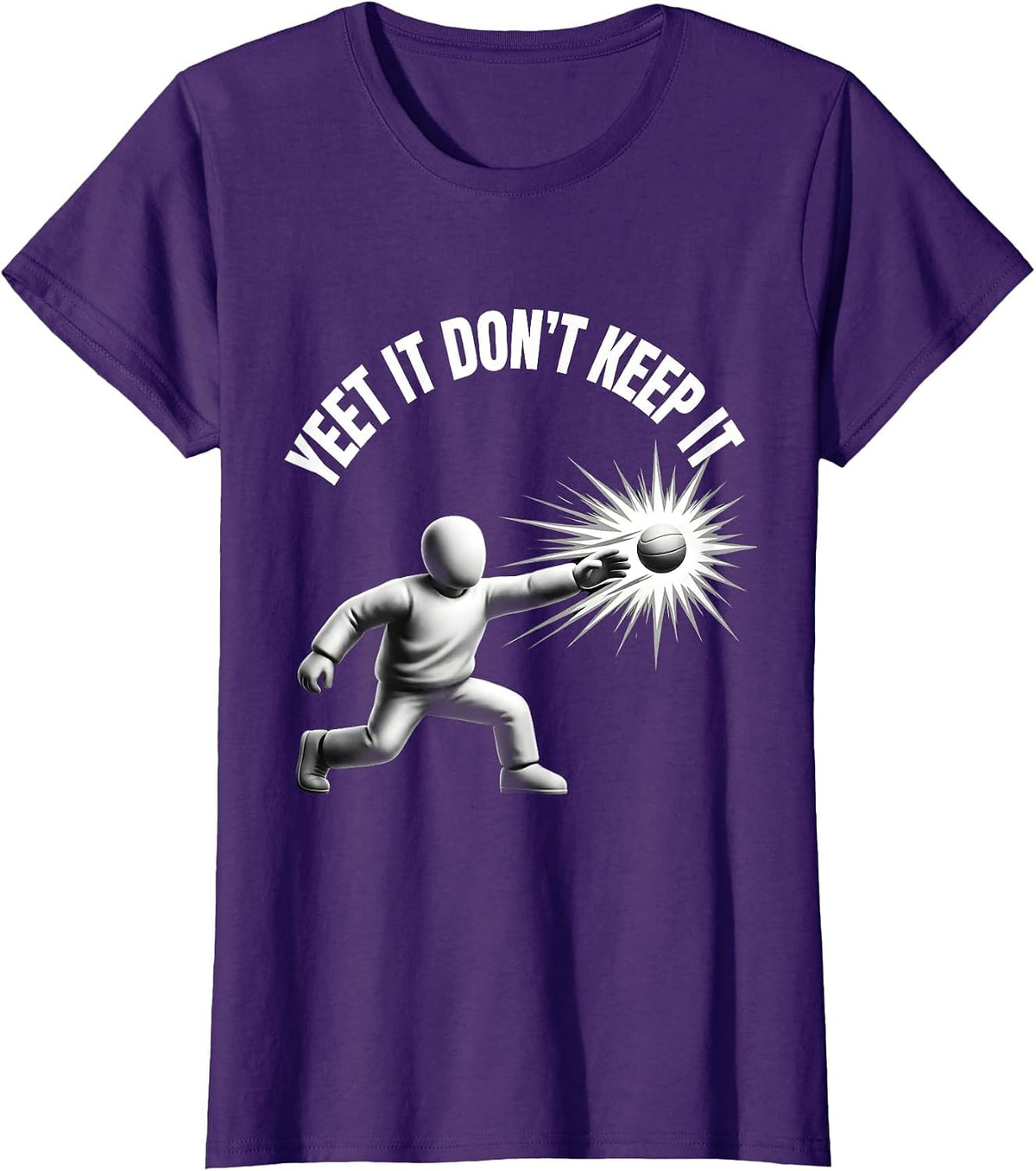 Women's Yeet It Don't Keep It Bold Graphic Design T-Shirt - Purple