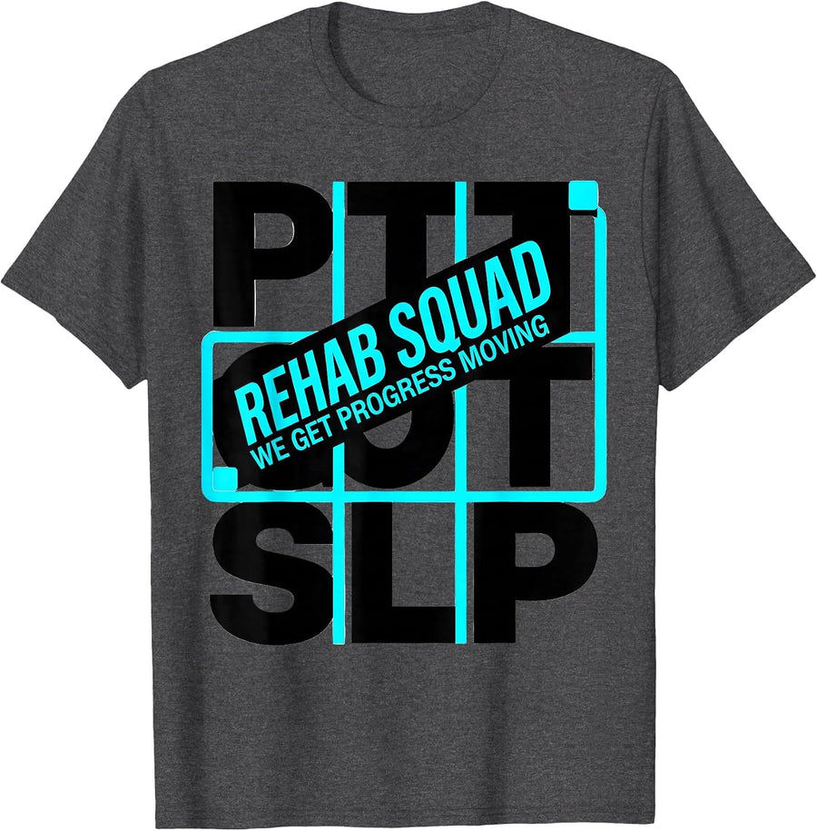 Men's Rehab Squad PT-OT-SLP We Get Progress Moving Therapy Team T-Shirt - Dark Heather Grey