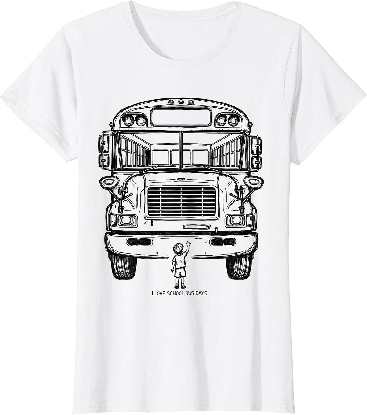 I Love School Bus Days Funny School Bus Driver Appreciation T-Shirt - White