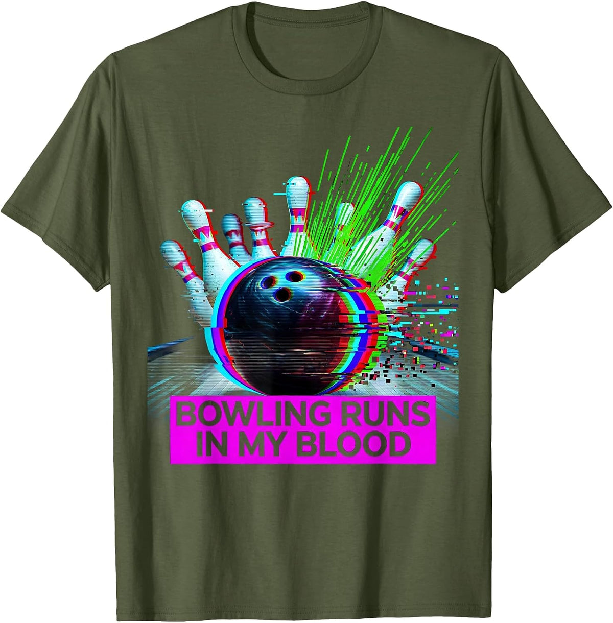 Bowling Runs In My Blood Bowler Design T-Shirt - Olive Green
