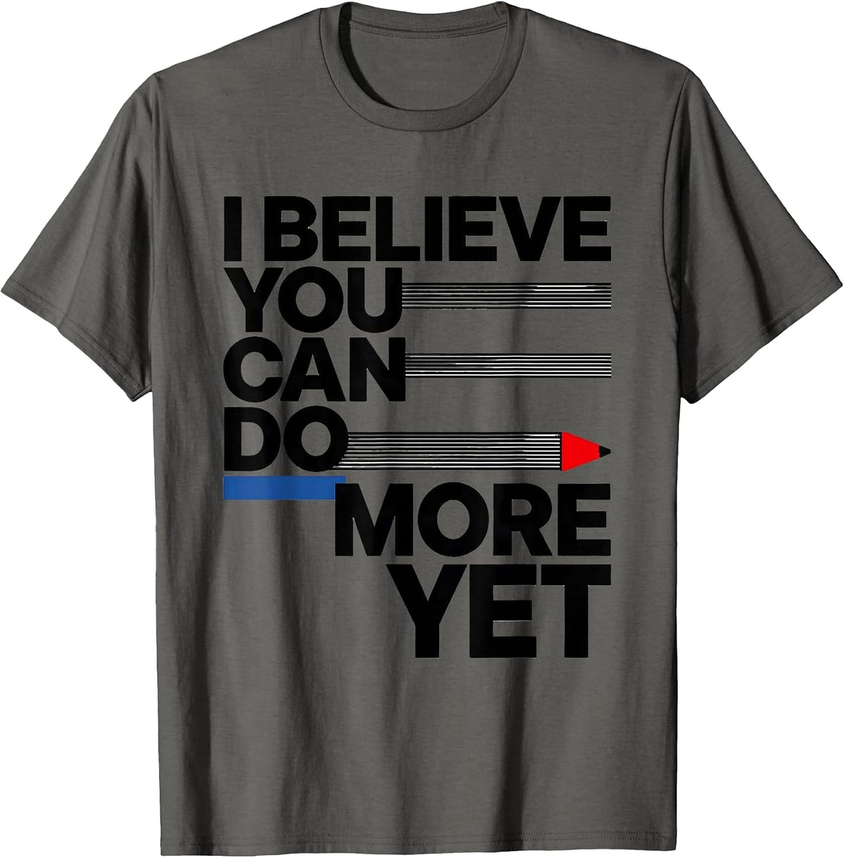 I Believe You Can Do More Yet Bauhaus Modernist Teacher T-Shirt - Asphalt Grey