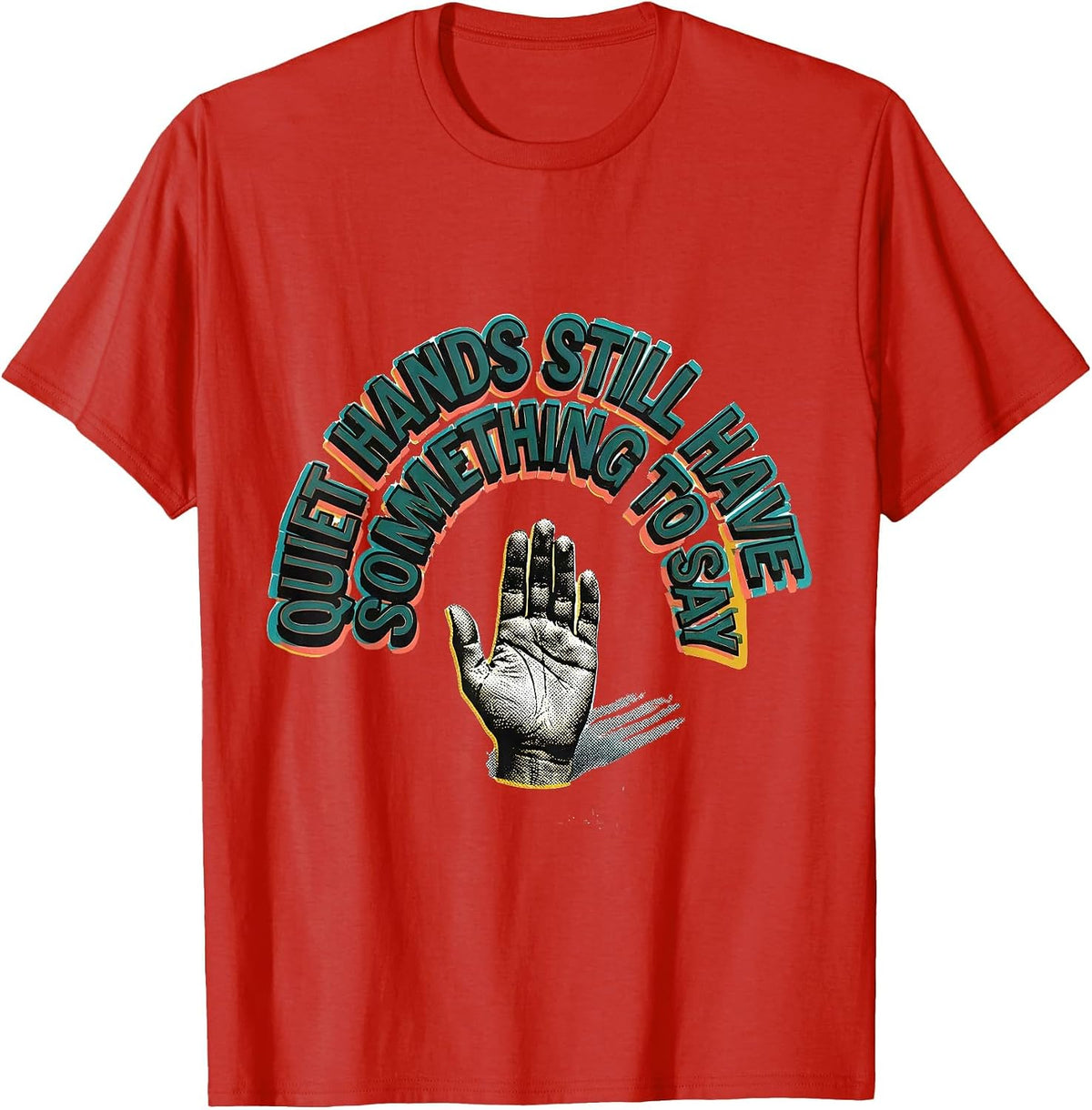 Men's Quiet Hands Still Have Something To Say Teacher T-Shirt - Red