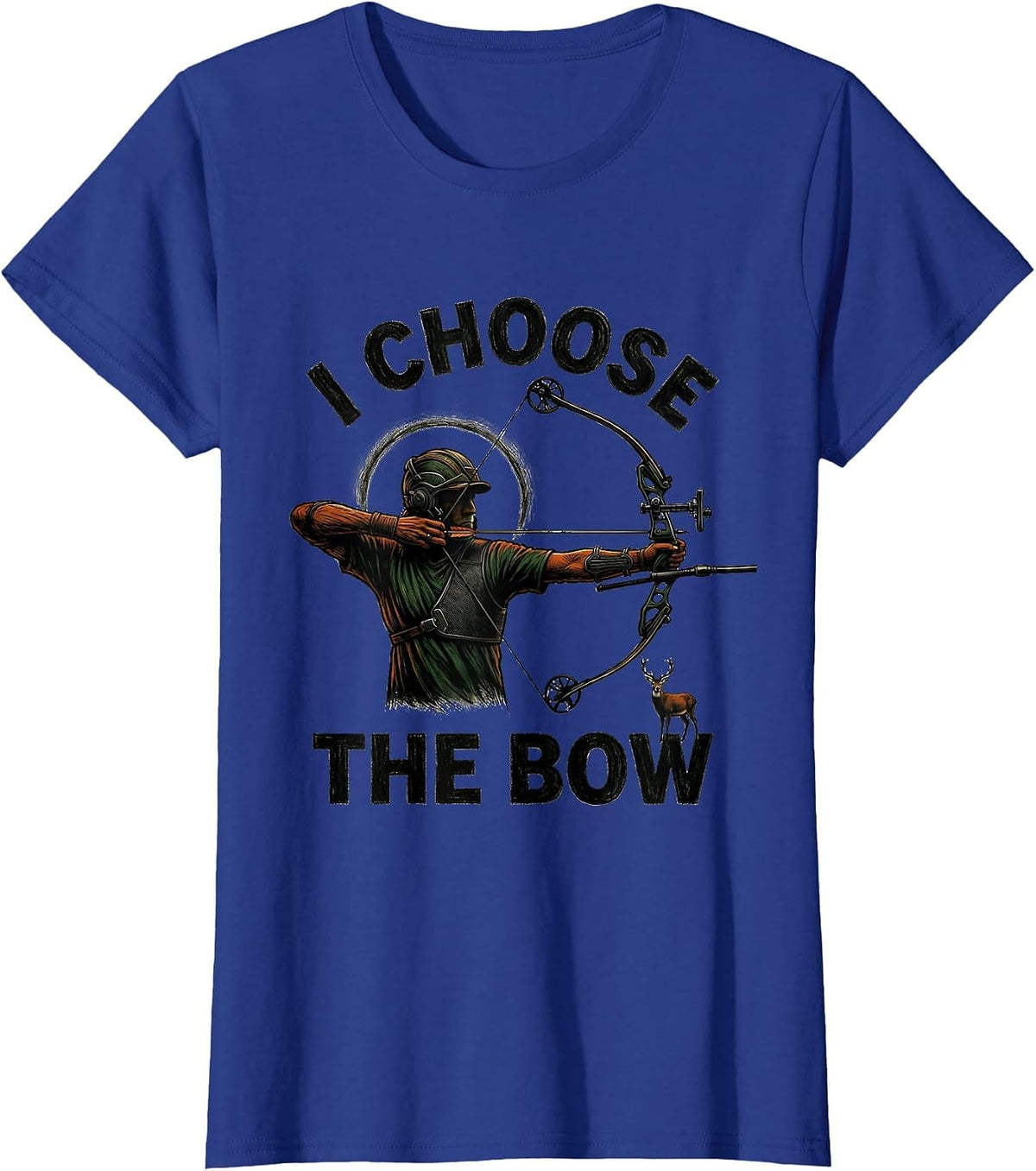 Women's I Choose The Bow Funny Archery Bowhunter Deer Hunting Gift T-Shirt - Royal Blue