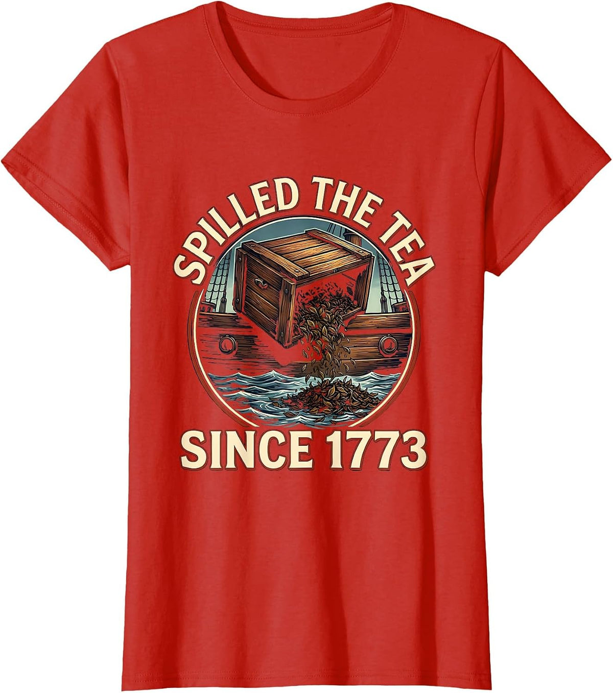 Women's Spilled The Tea Since 1773 Funny History Teacher US History T-Shirt - Red