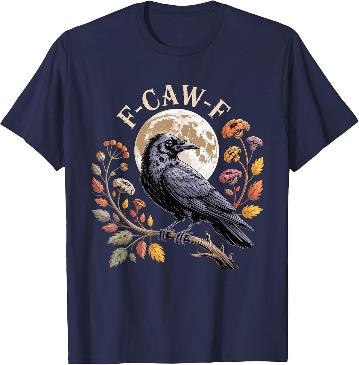 F-Caw-F Raven Moon Gothic Halloween, Black Crow Bird Lover T-Shirt - Navy Blue
