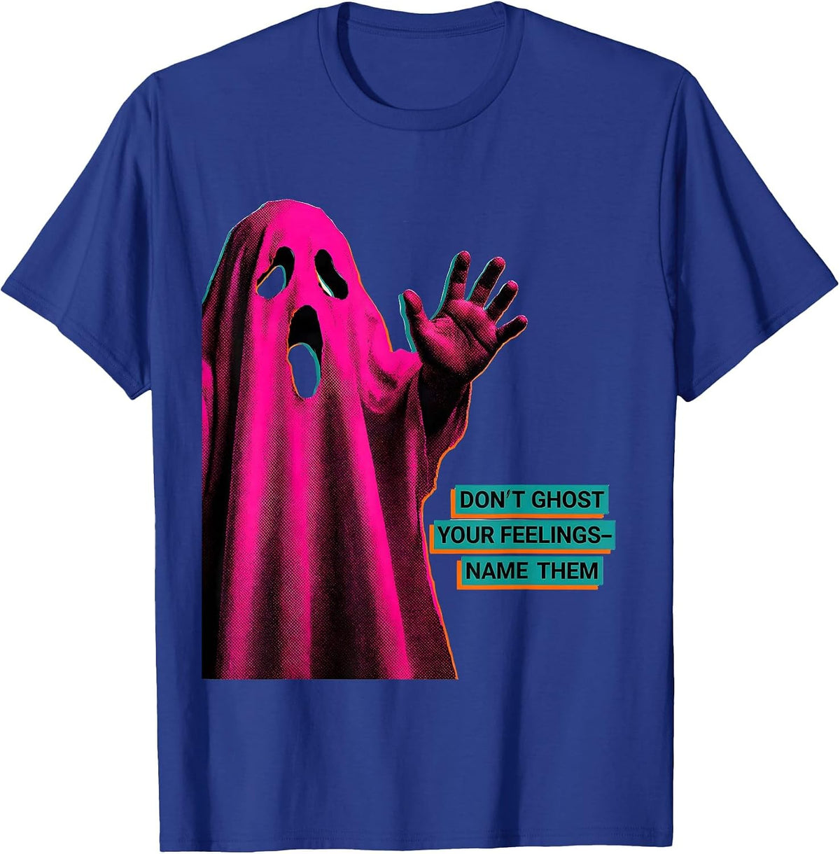 Don't Ghost Your Feelings—Name Them Risograph Halloween T-Shirt - Royal Blue