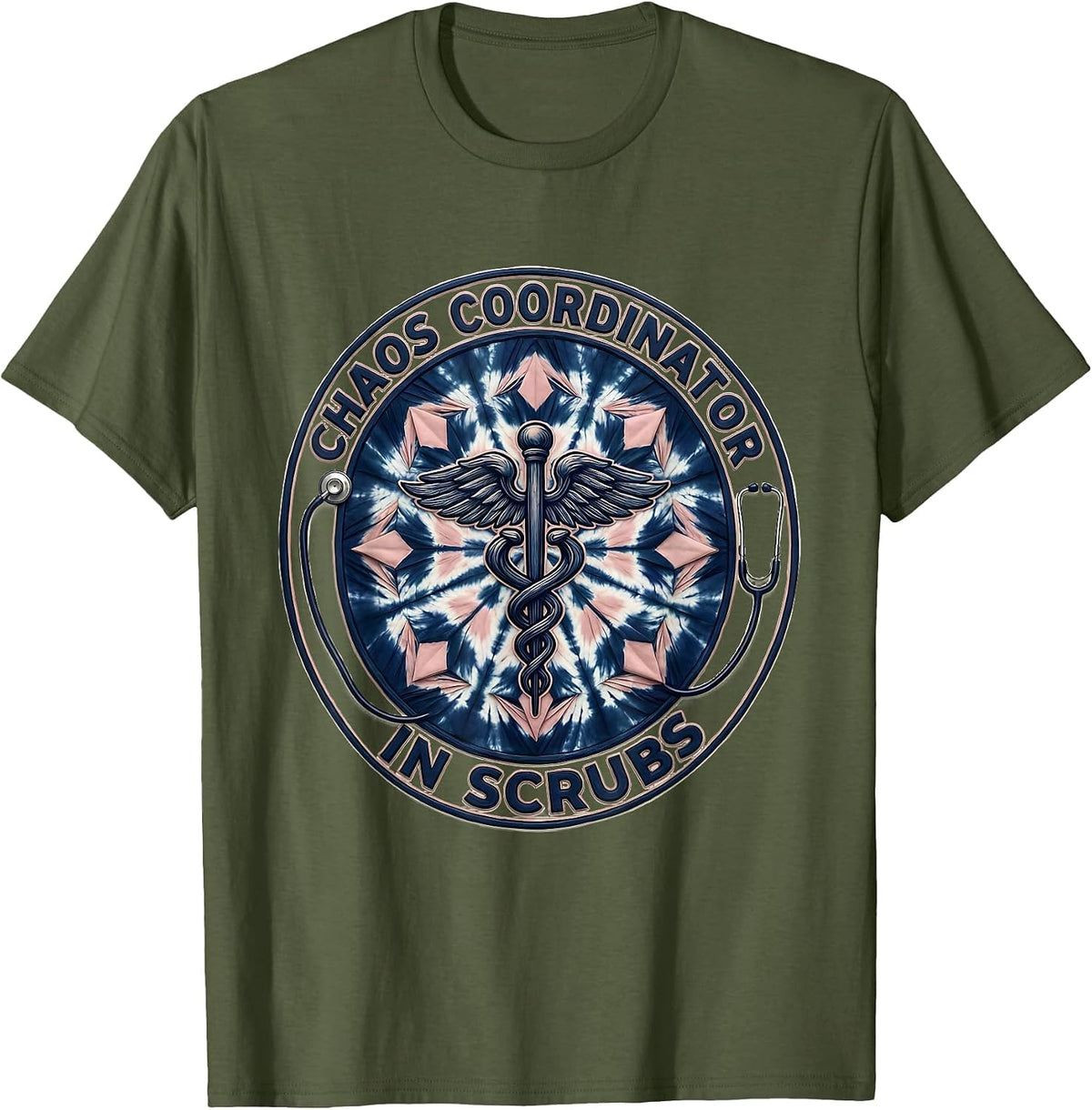 Chaos Coordinator In Scrubs Nurse Design T-Shirt - Olive Green