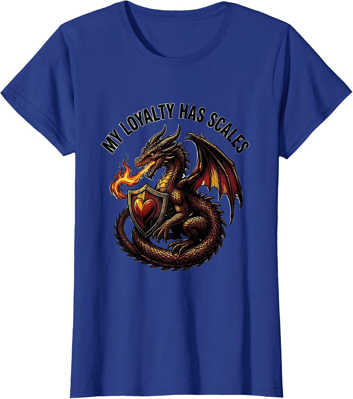 Women's My Loyalty Has Scales Tattoo Dragon Fantasy Enthusiast Art T-Shirt - Royal Blue