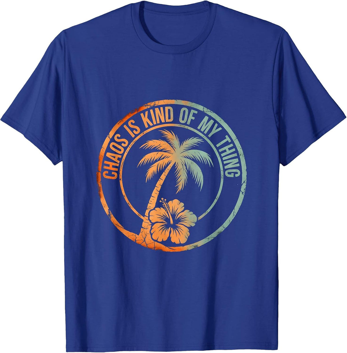 Chaos Is Kind Of My Thing Coordinator Design T-Shirt - Royal Blue