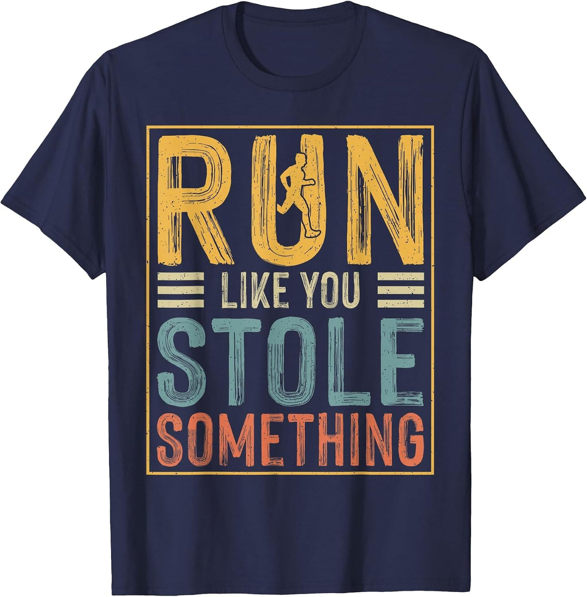 Run Like You Stole Something T-Shirt - Navy Blue