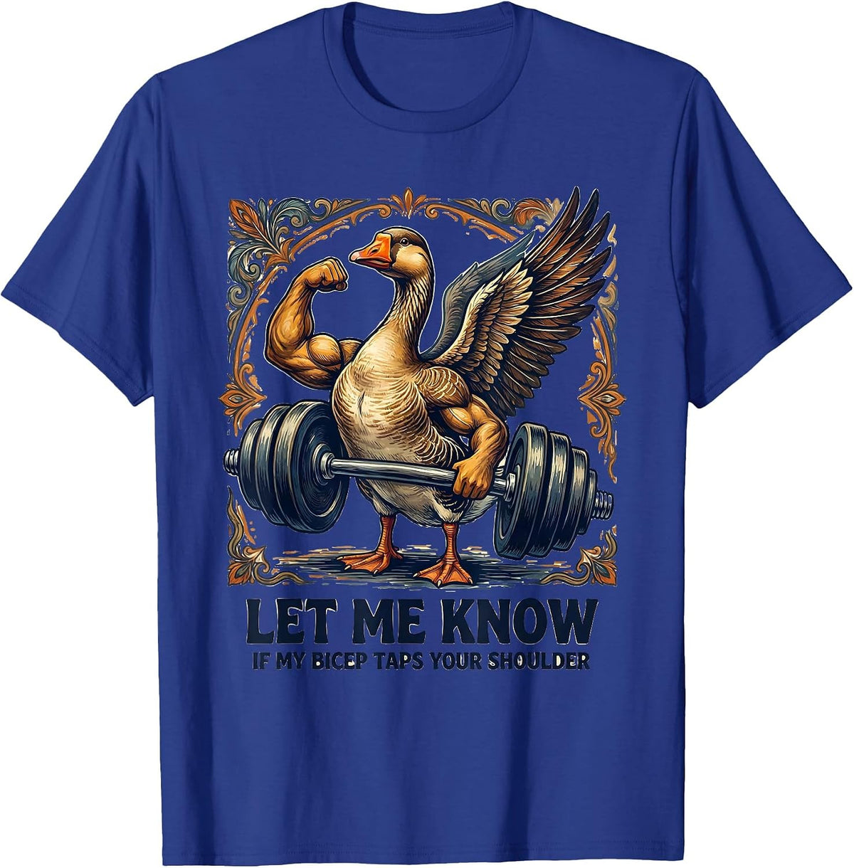 Let Me Know If My Bicep Taps Your Shoulder Funny Gym Humor T-Shirt - Royal Blue