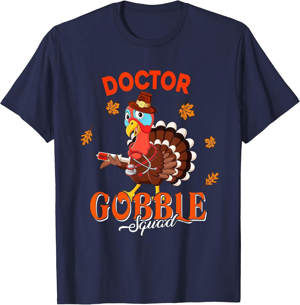 Doctor Gobble Squad Thanksgiving Fall Turkey Proud Job T-Shirt - Navy Blue